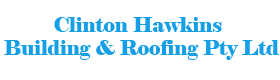 Clinton Hawkins Building & Roofing Pty Ltd
